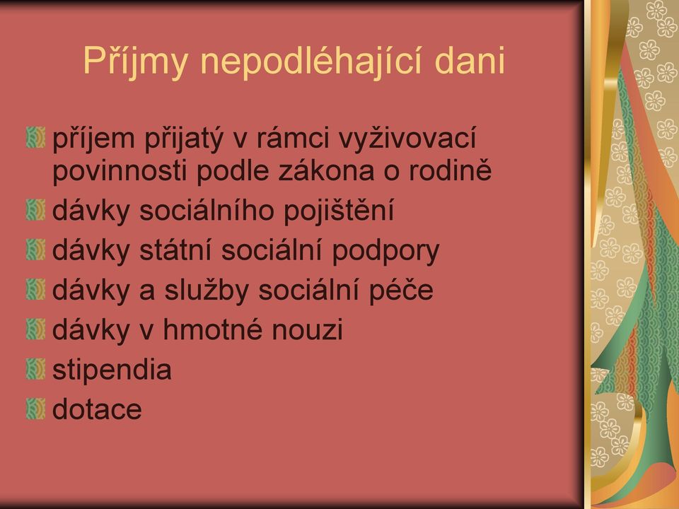 sociálního pojištění dávky státní sociální podpory