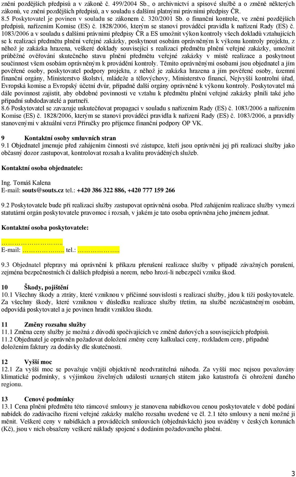 1828/2006, kterým se stanoví prováděcí pravidla k nařízení Rady (ES) č.