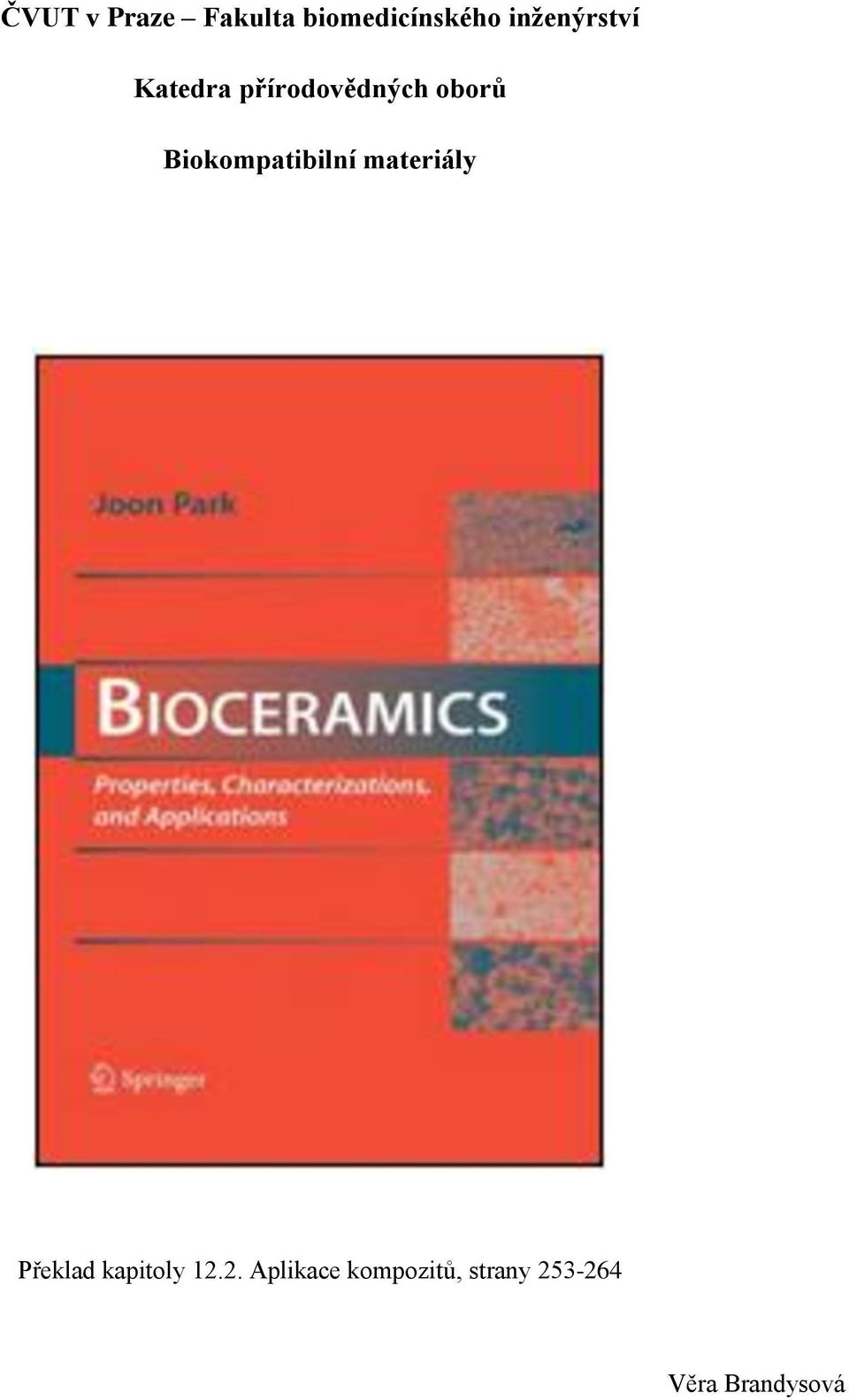 Biokompatibilní materiály Překlad kapitoly