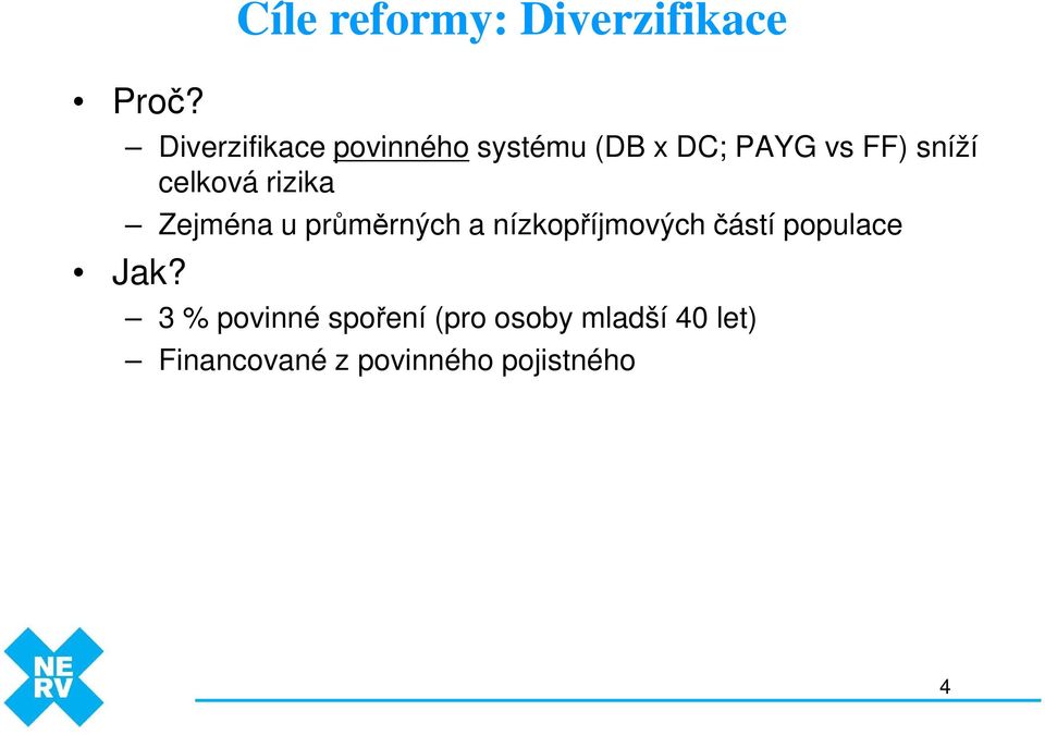 částí populace Jak?