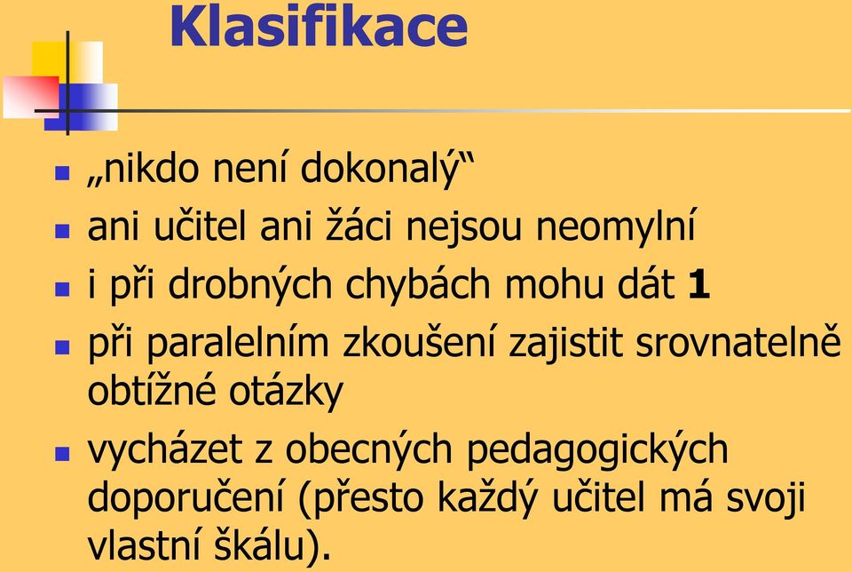 zkoušení zajistit srovnatelně obtížné otázky vycházet z