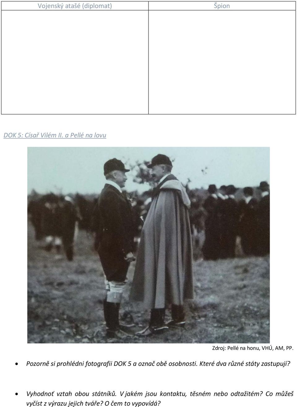 Pozorně si prohlédni fotografii DOK 5 a označ obě osobnosti.