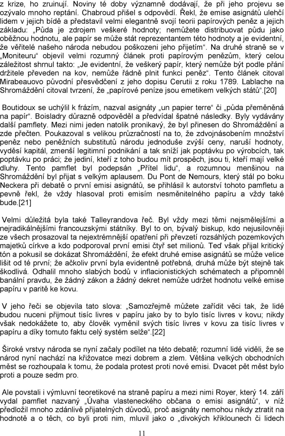 obᆷ啧žnou hodnotu, ale papír se může stát reprezentantem této hodnoty a je evidentní, že vᆷ啧ᖗ哷itelé naᘗ嗧eho národa nebudou poᘗ嗧kozeni jeho pᖗ哷ijetím.