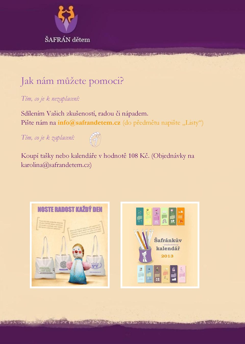 nápadem. Pište nám na info@safrandetem.