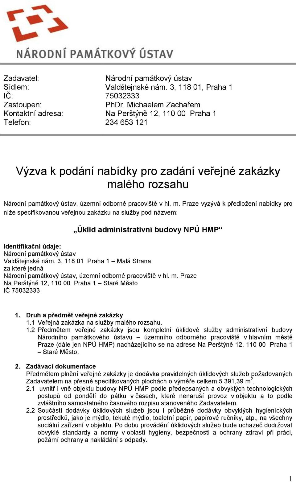 lého rozsahu Národní památkový ústav, územní odborné pracoviště v hl. m.