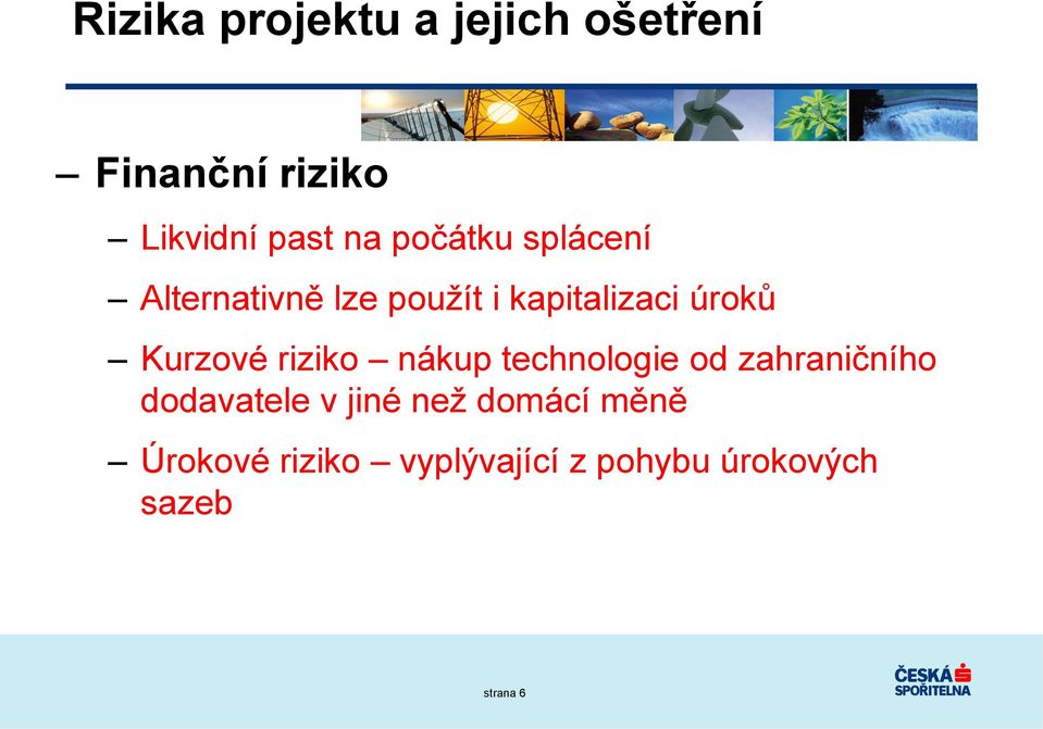 Kurzové riziko nákup technologie od zahraničního dodavatele v jiné