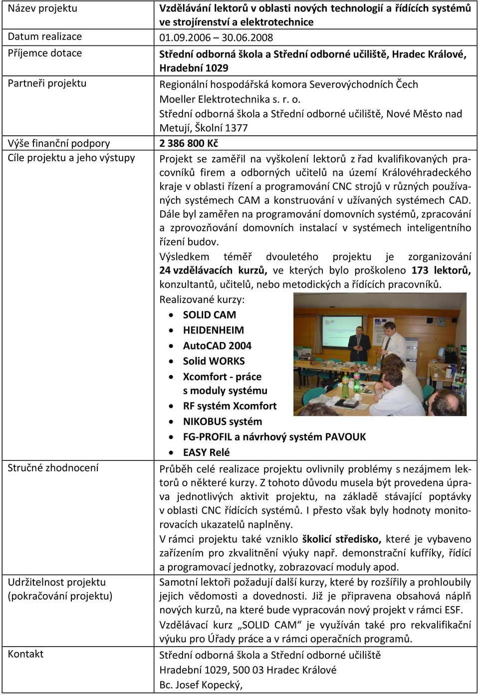 30.06.2008 Střední od