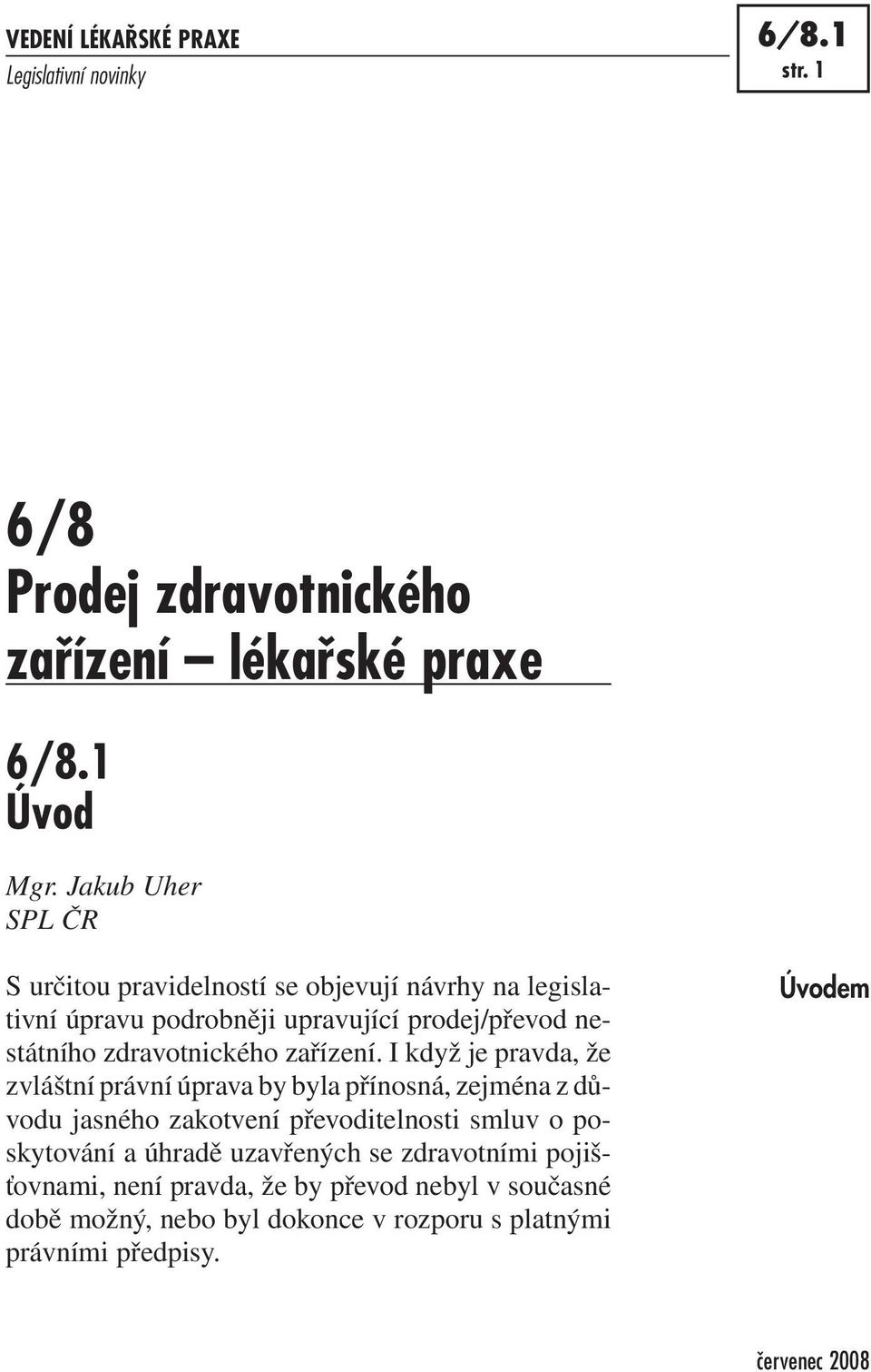 zdravotnického zařízení.