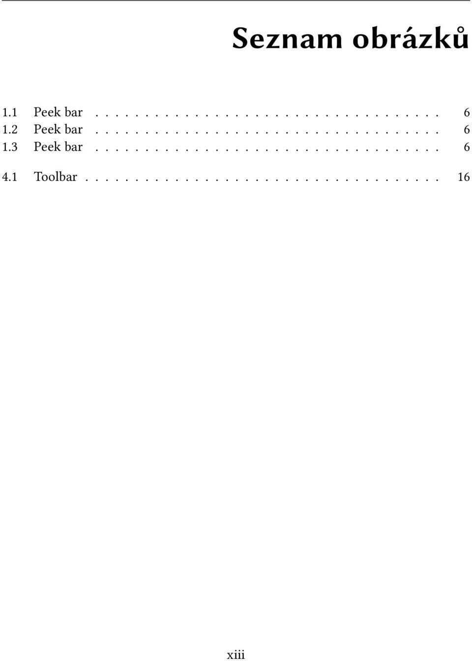 3 Peek bar................................... 6 4.
