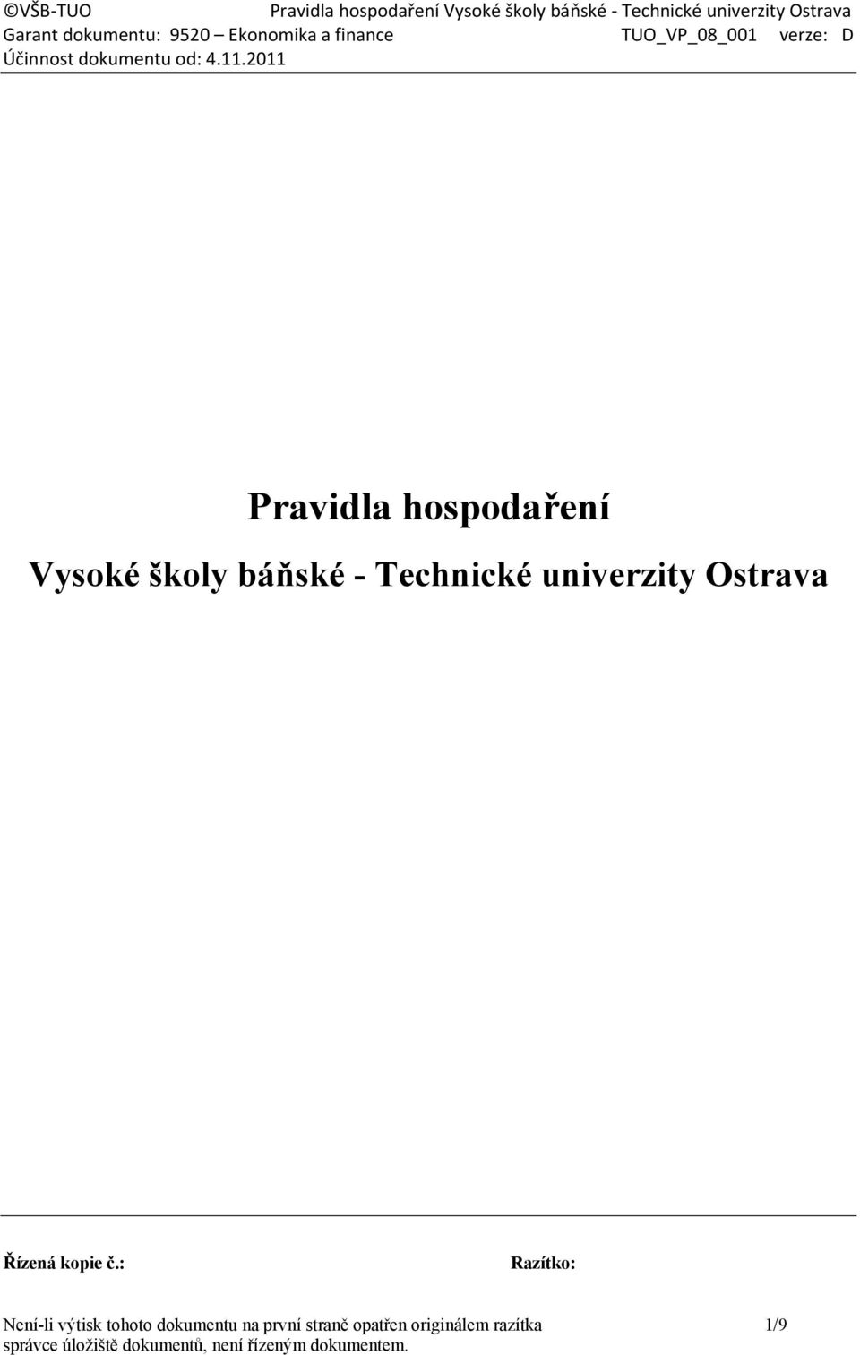 Technické univerzity Ostrava Řízená kopie č.