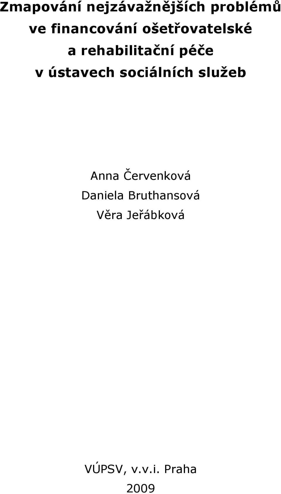 v ústavech sociálních služeb Anna Červenková