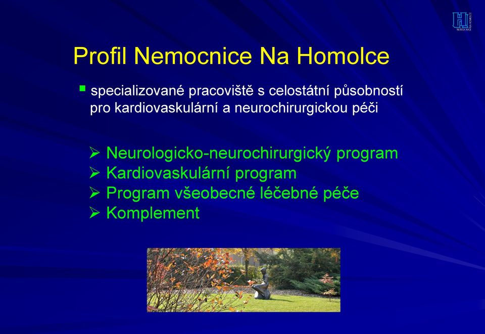 neurochirurgickou péči Neurologicko-neurochirurgický