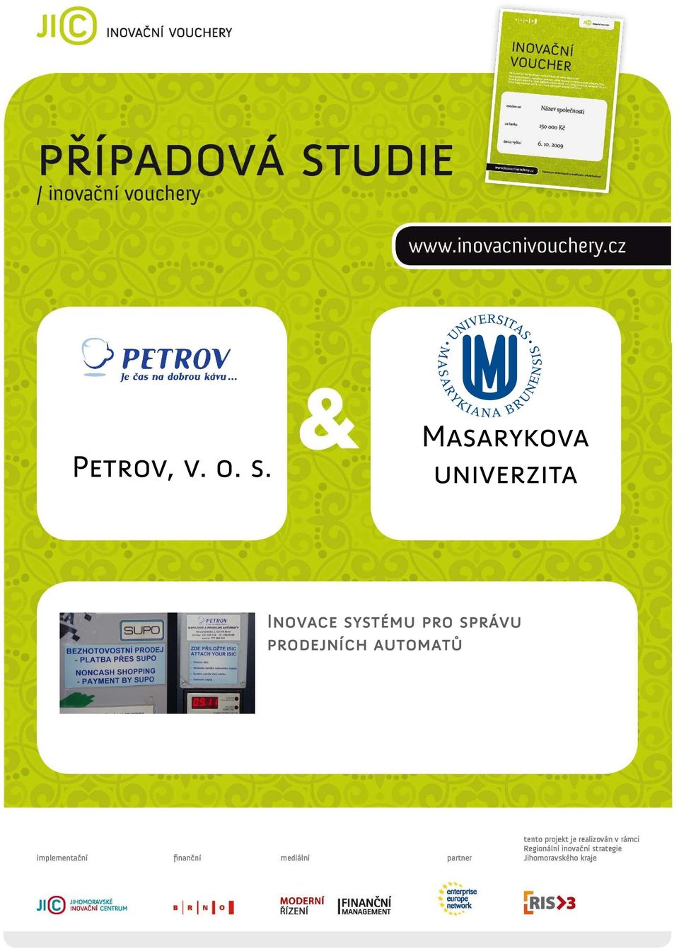 Inovace systému pro