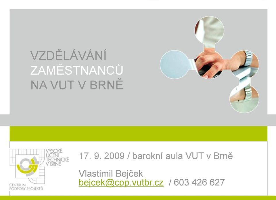 2009 / barokní aula VUT v Brně