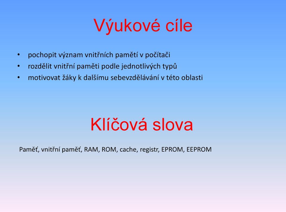 žáky k dalšímu sebevzdělávání v této oblasti Klíčová slova