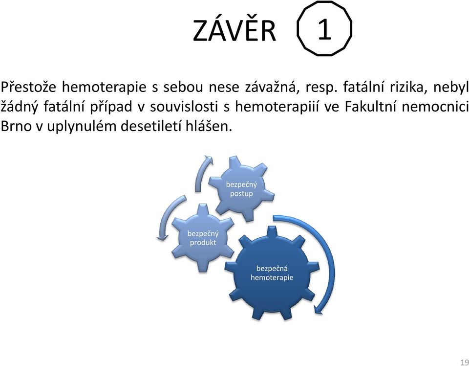 hemoterapiií ve Fakultní nemocnici Brno v uplynulém