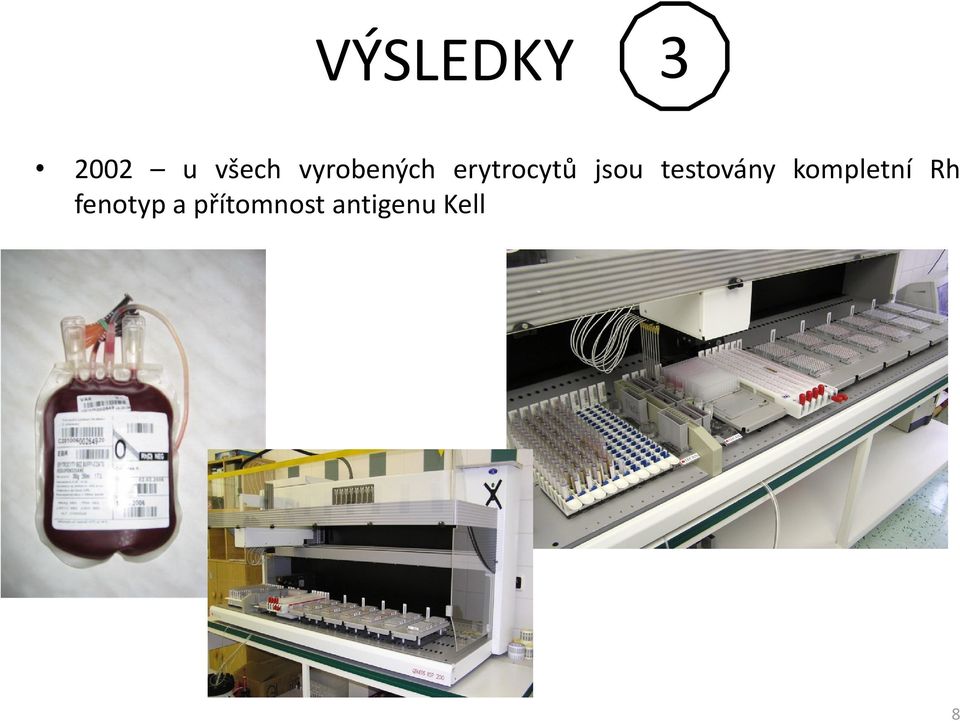 testovány kompletní Rh