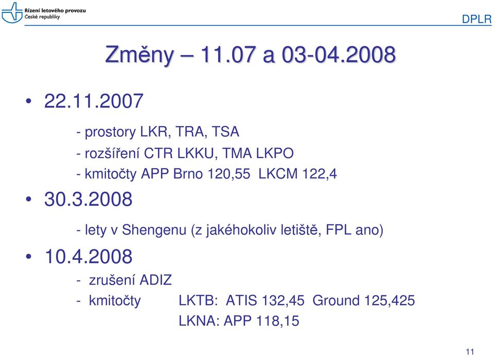 APP Brno 120,55 LKCM 122,4 30