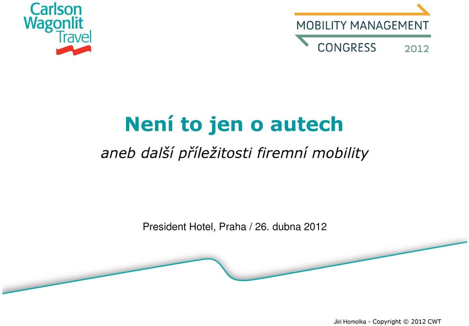 mobility President Hotel,