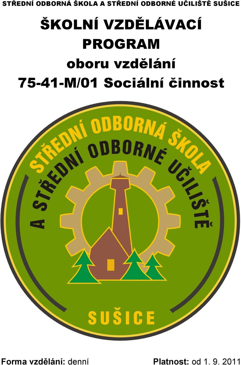 oboru vzdělání 75-41-M/01 Sociální činnost