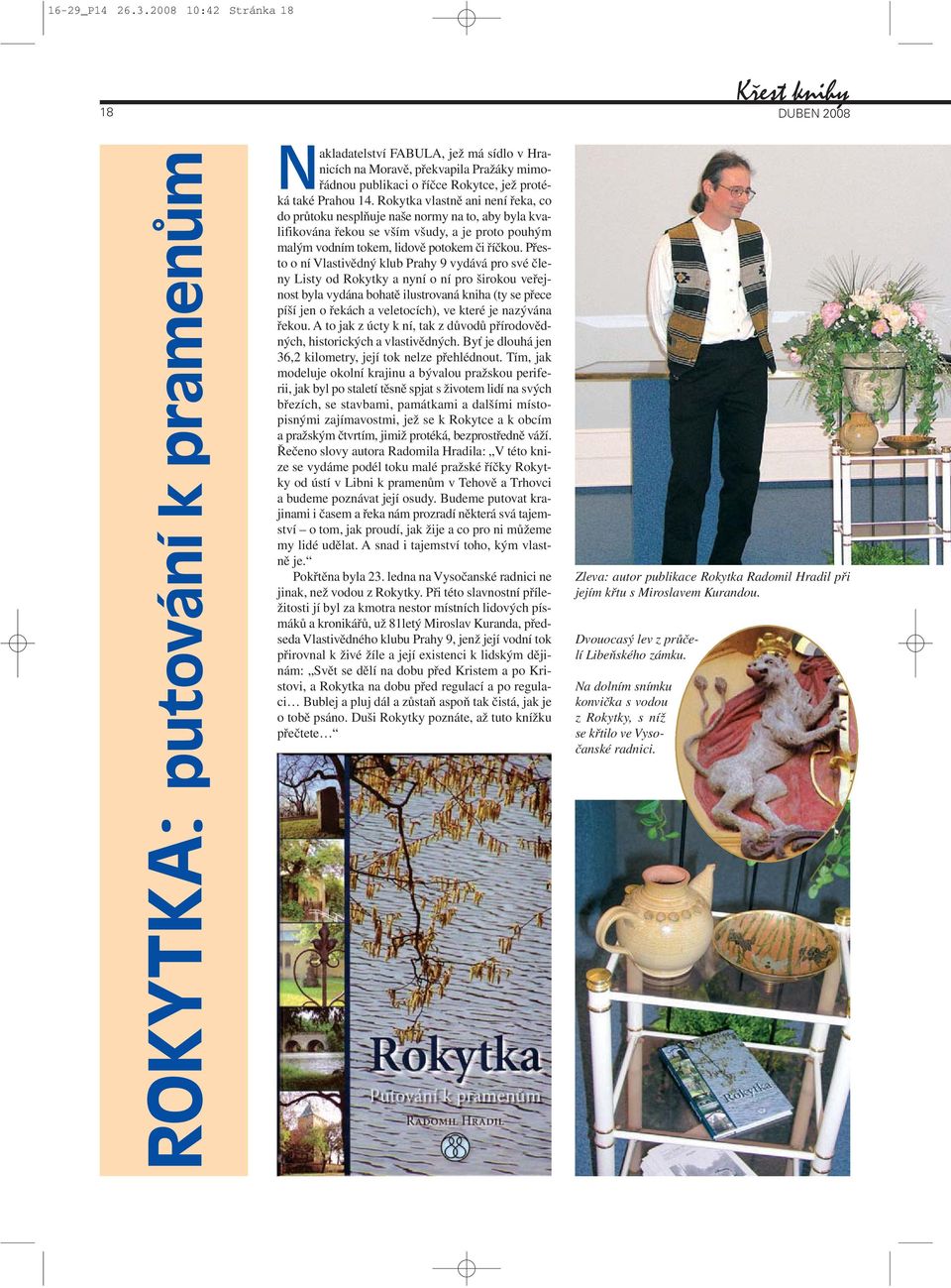 protéká také Prahou 14.