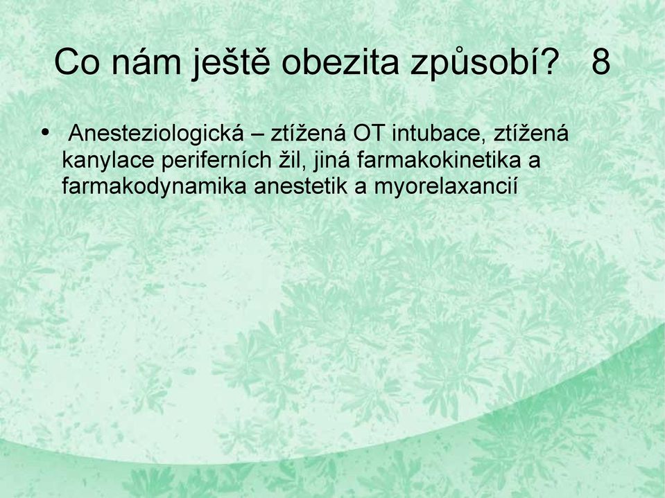 ztížená kanylace periferních žil, jiná