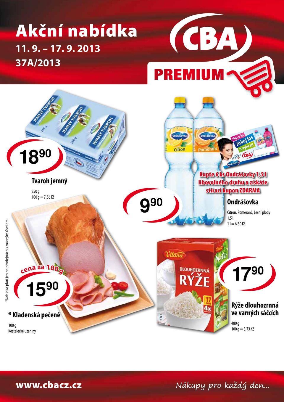 Kupte 6 ks Ondrášovky 1,5 l libovolného druhu a získáte stírací kupon ZDARMA Ondrášovka ond_soutez_cba_los_90x50_13.