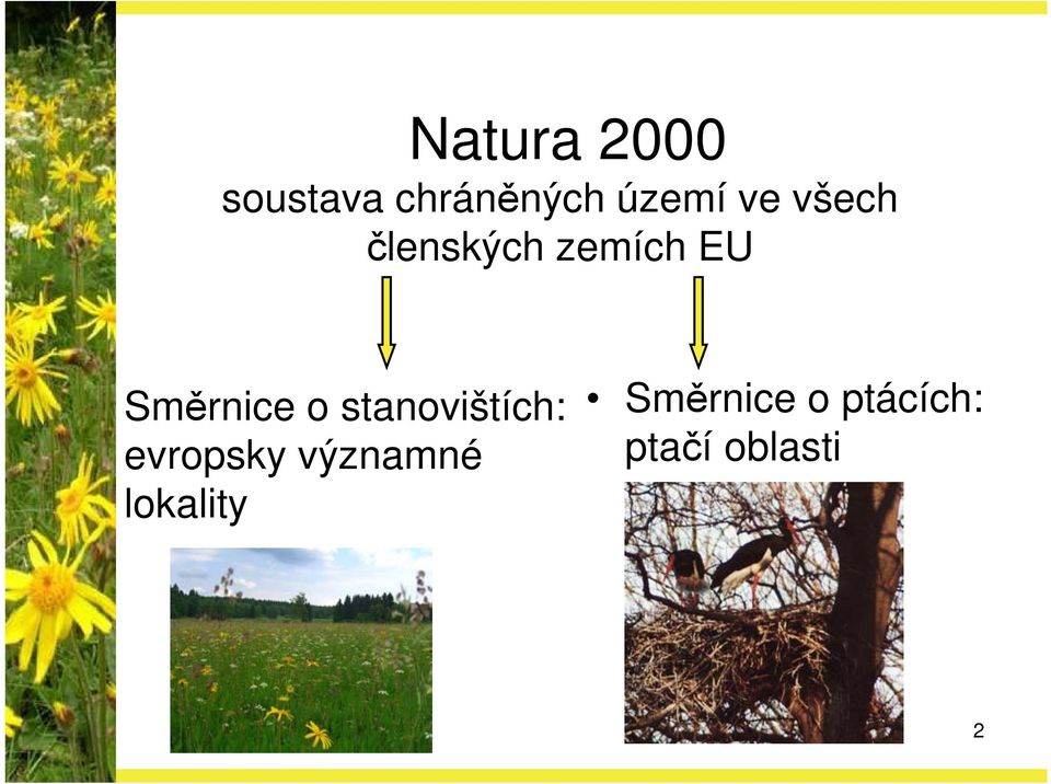 o stanovištích: evropsky významné