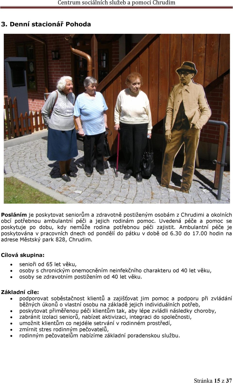 00 hodin na adrese Městský park 828, Chrudim.
