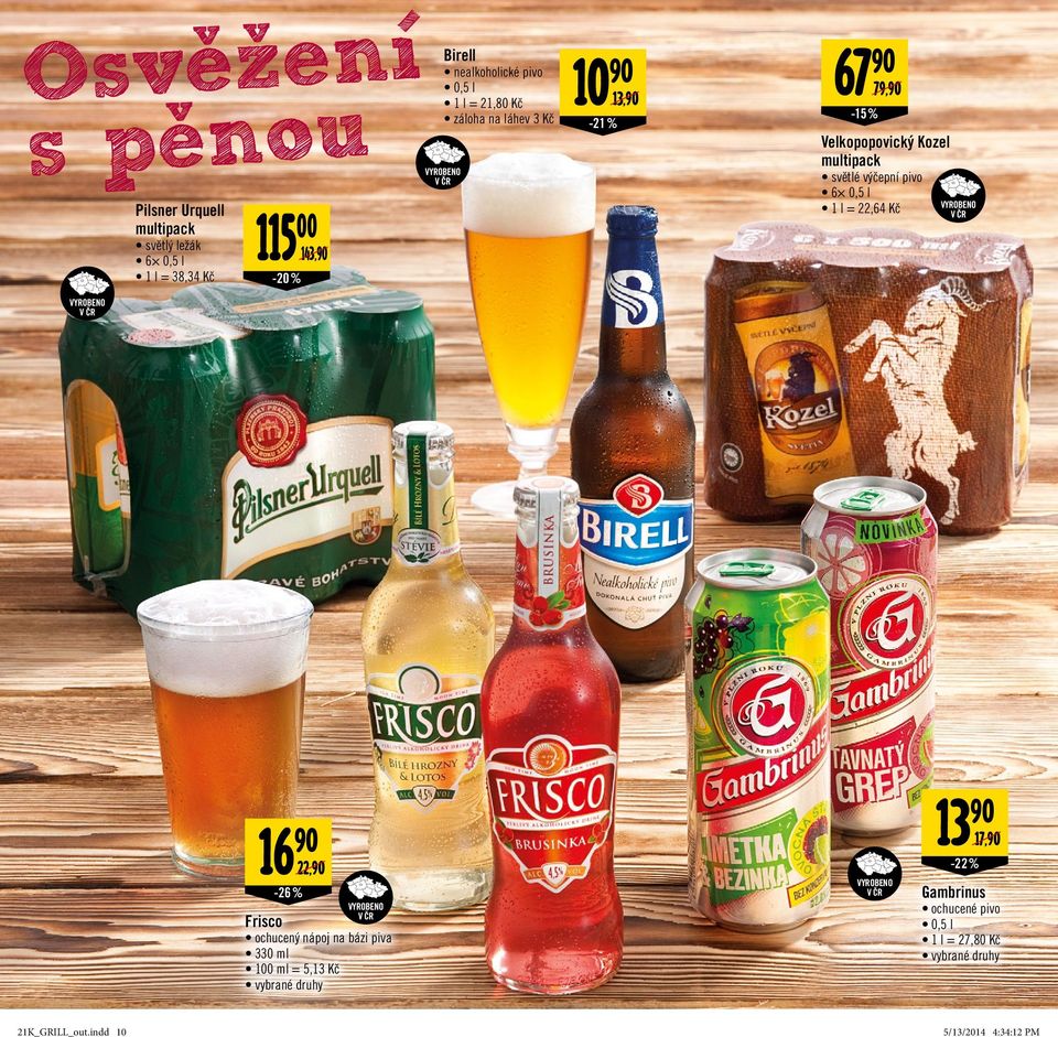 multipack světlé výčepní pivo 6 0,5 l 1 l = 22,64 Kč 16-26 % 22, Frisco ochucený nápoj na bázi piva 330 ml