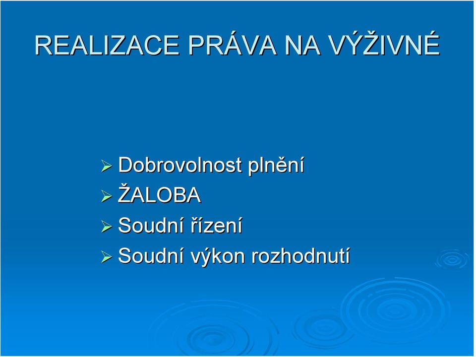 plnění ŽALOBA Soudní