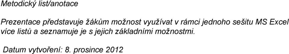 MS Excel více listů a seznamuje je s jejich