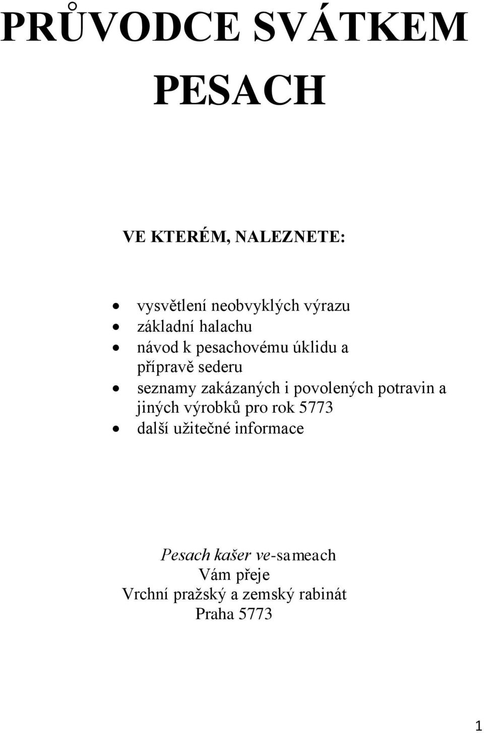 zakázaných i povolených potravin a jiných výrobků pro rok 5773 další užitečné