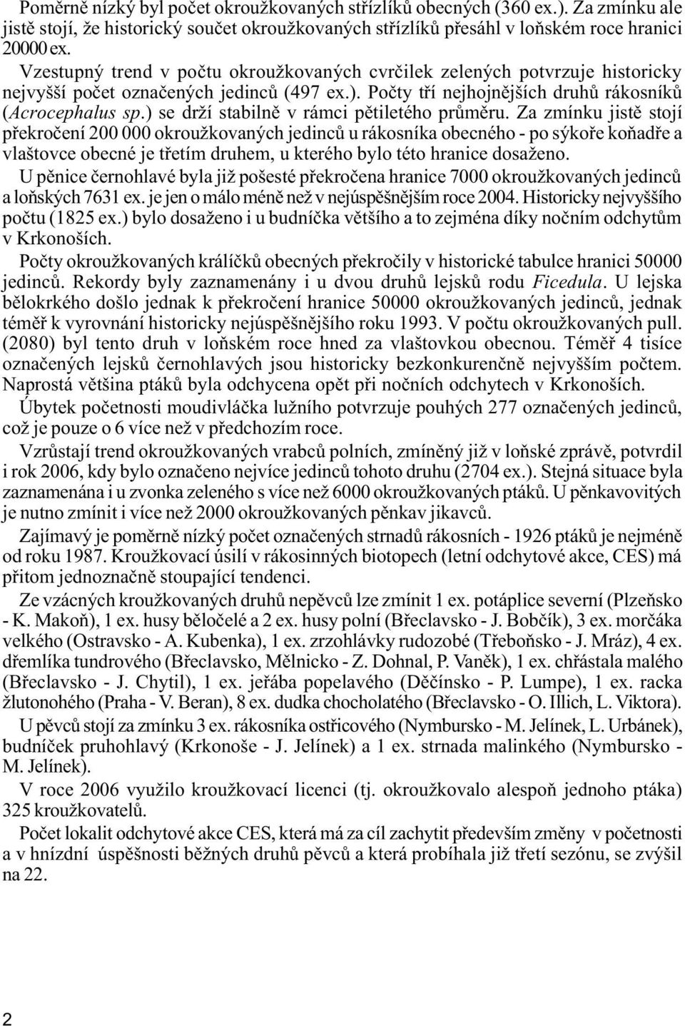 ) se drí stabilně v rámci pětiletého průměru.