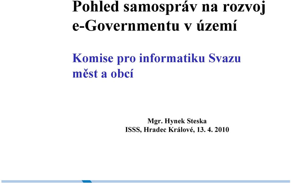 informatiku Svazu měst a obcí Mgr.