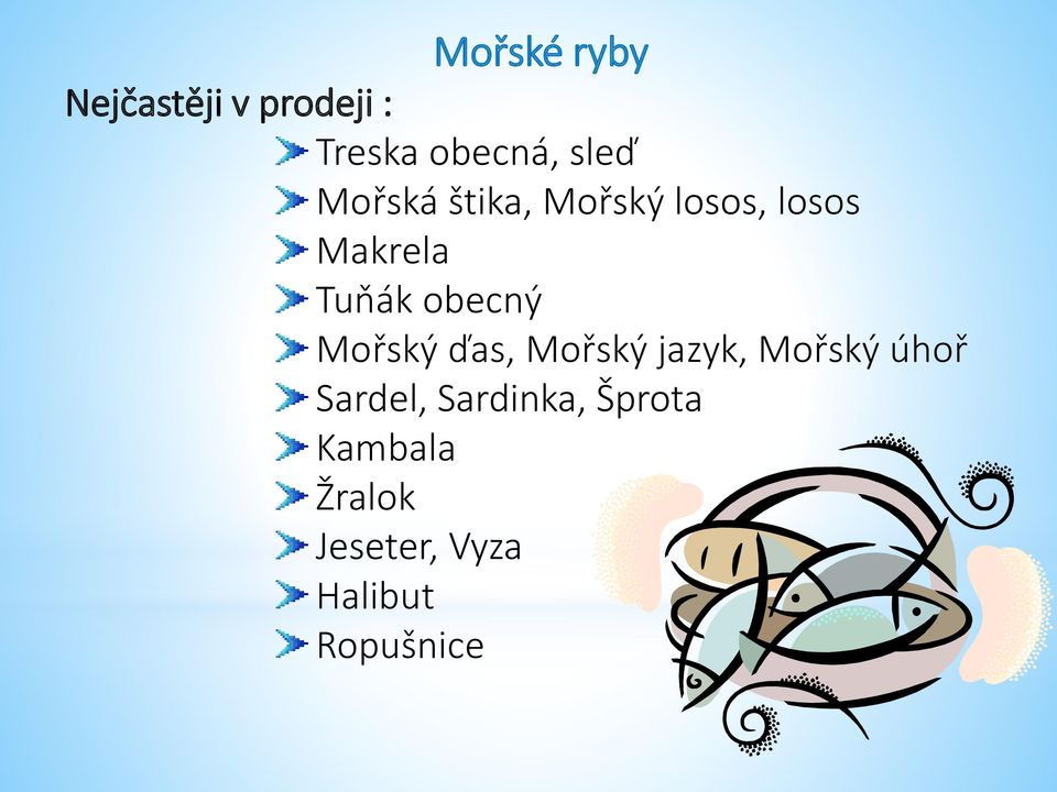 Mořský ďas, Mořský jazyk, Mořský úhoř Sardel,