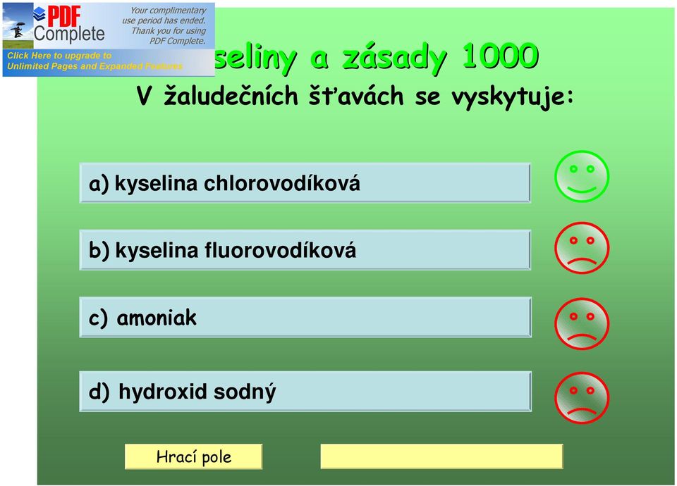 a) kyselina chlorovodíková b)