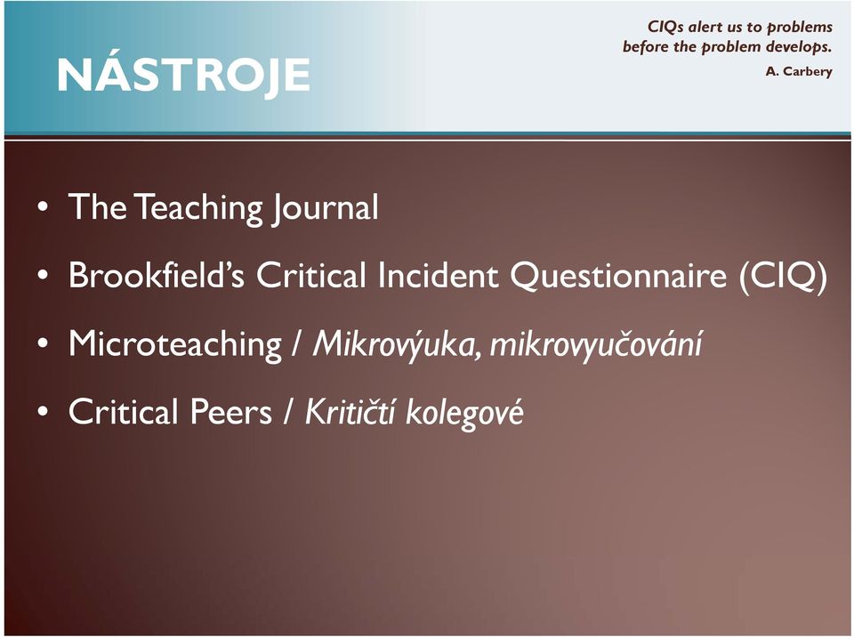 Carbery The Teaching Journal Brookfield s Critical