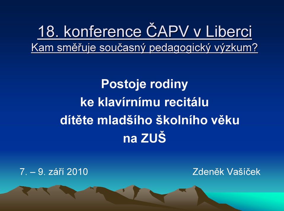 Postoje rodiny ke klavírnímu recitálu