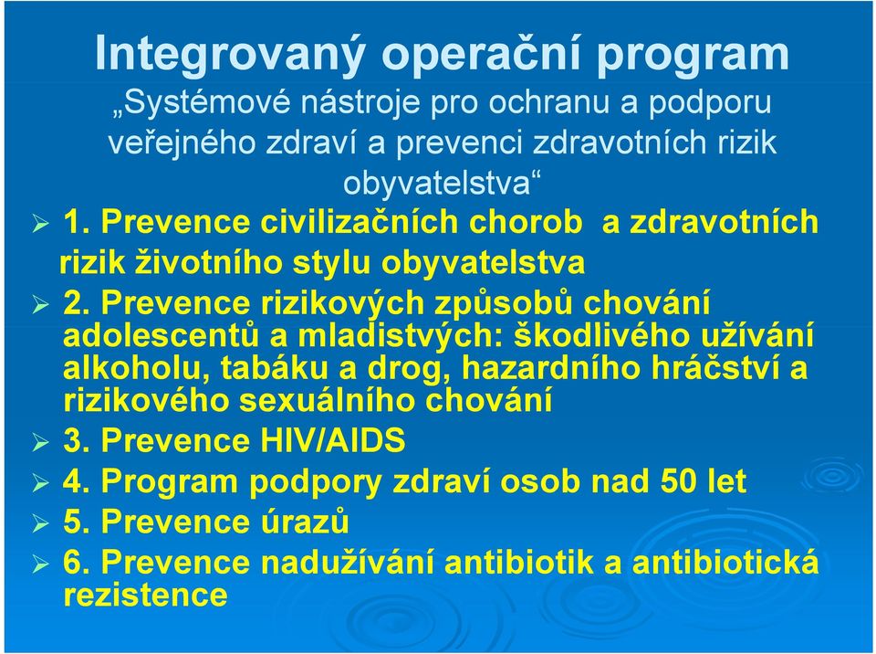 Prevence rizikových způsobů chování adolescentů a mladistvých: škodlivého užívání í alkoholu, tabáku a drog, hazardního hráčství