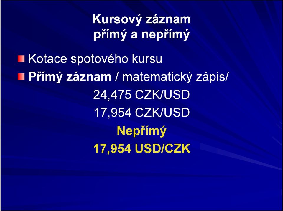 záznam / matematický zápis/ 24,475