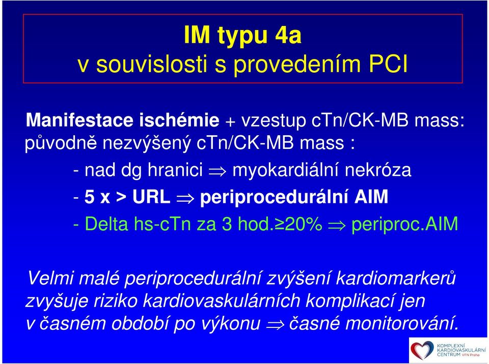 periprocedurální AIM - Delta hs-ctn za 3 hod. 20% periproc.