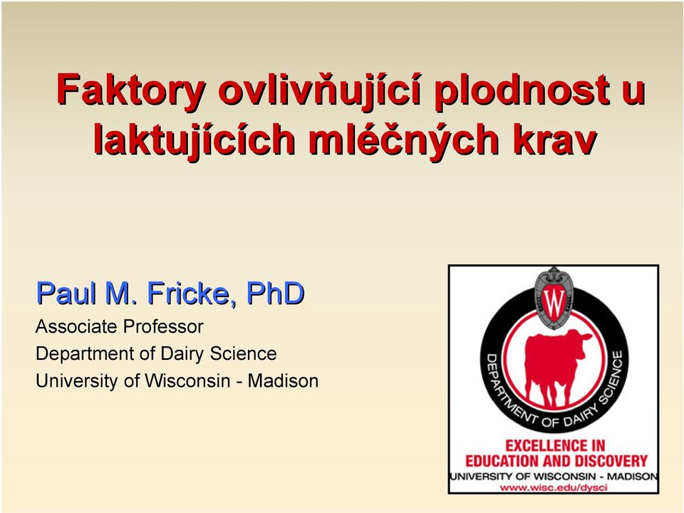 Fricke, PhD Associate Professor