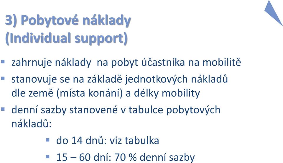 dle země (místa konání) a délky mobility denní sazby stanovené v