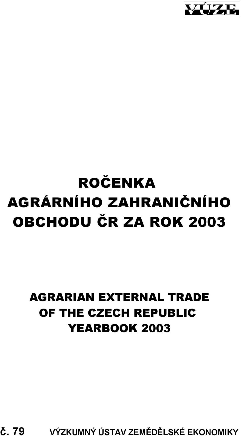 OF THE CZECH REPUBLIC YEARBOOK 2003 č.