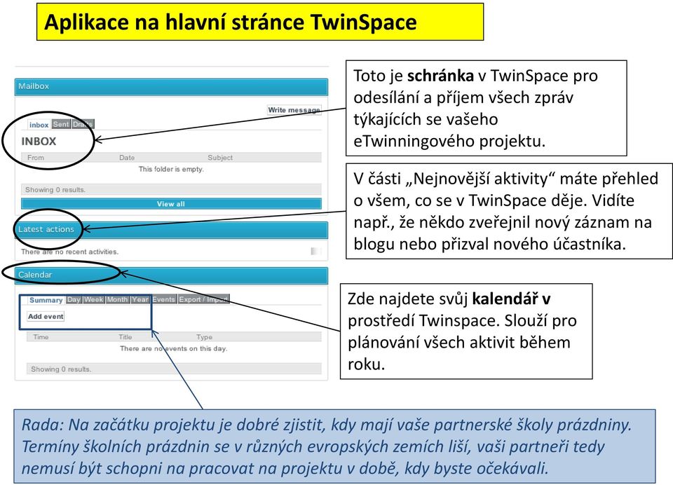 Zde najdete svůj kalendář v prostředí Twinspace. Slouží pro plánování všech aktivit během roku.