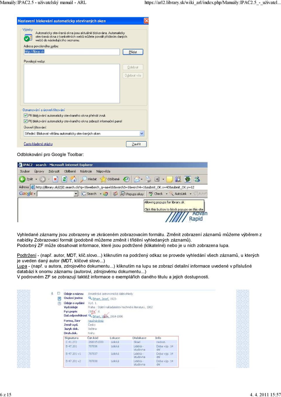 Podorbný ZF může obsahovat informace, které jsou podtržené (klikatelné) nebo je u nich zobrazena lupa. Podtržení - (např. autor, MDT, klíč.slovo.