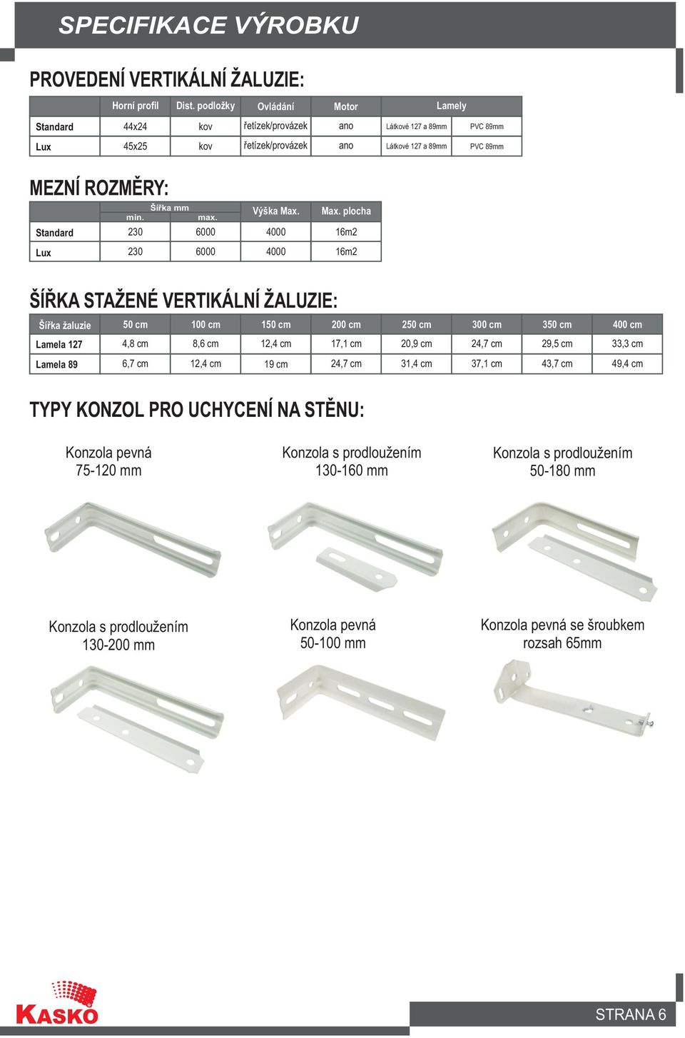 0 Šíøka mm max. 6000 Výška Max. 000 Max.
