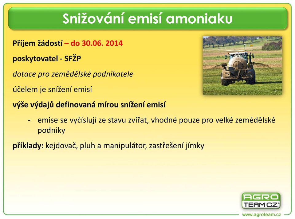 emisí Snižování emisí amoniaku výše výdajů definovaná mírou snížení emisí -