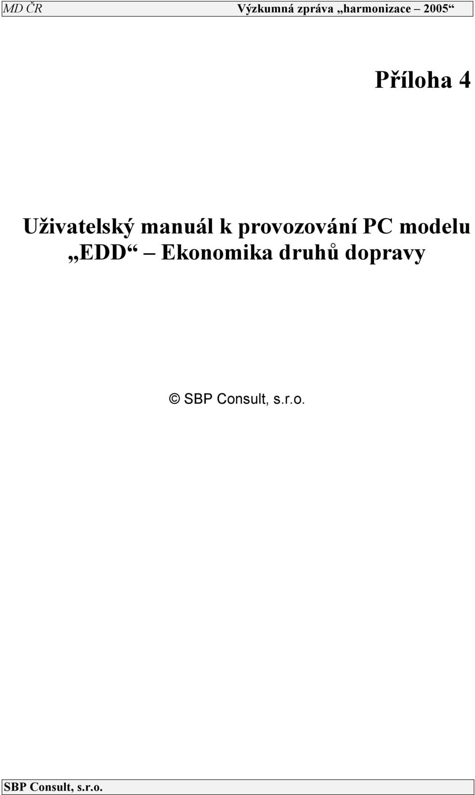 provozování PC modelu EDD Ekonomika